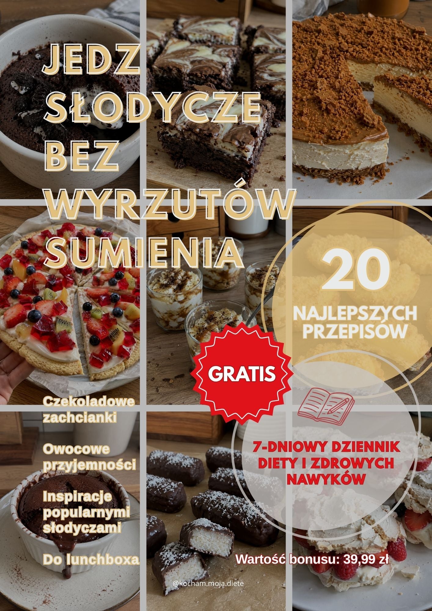 Jedz słodycze bez wyrzutów sumienia + GRATIS (E-BOOK) CENA PREMIEROWA
